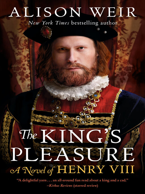Title details for The King's Pleasure by Alison Weir - Available